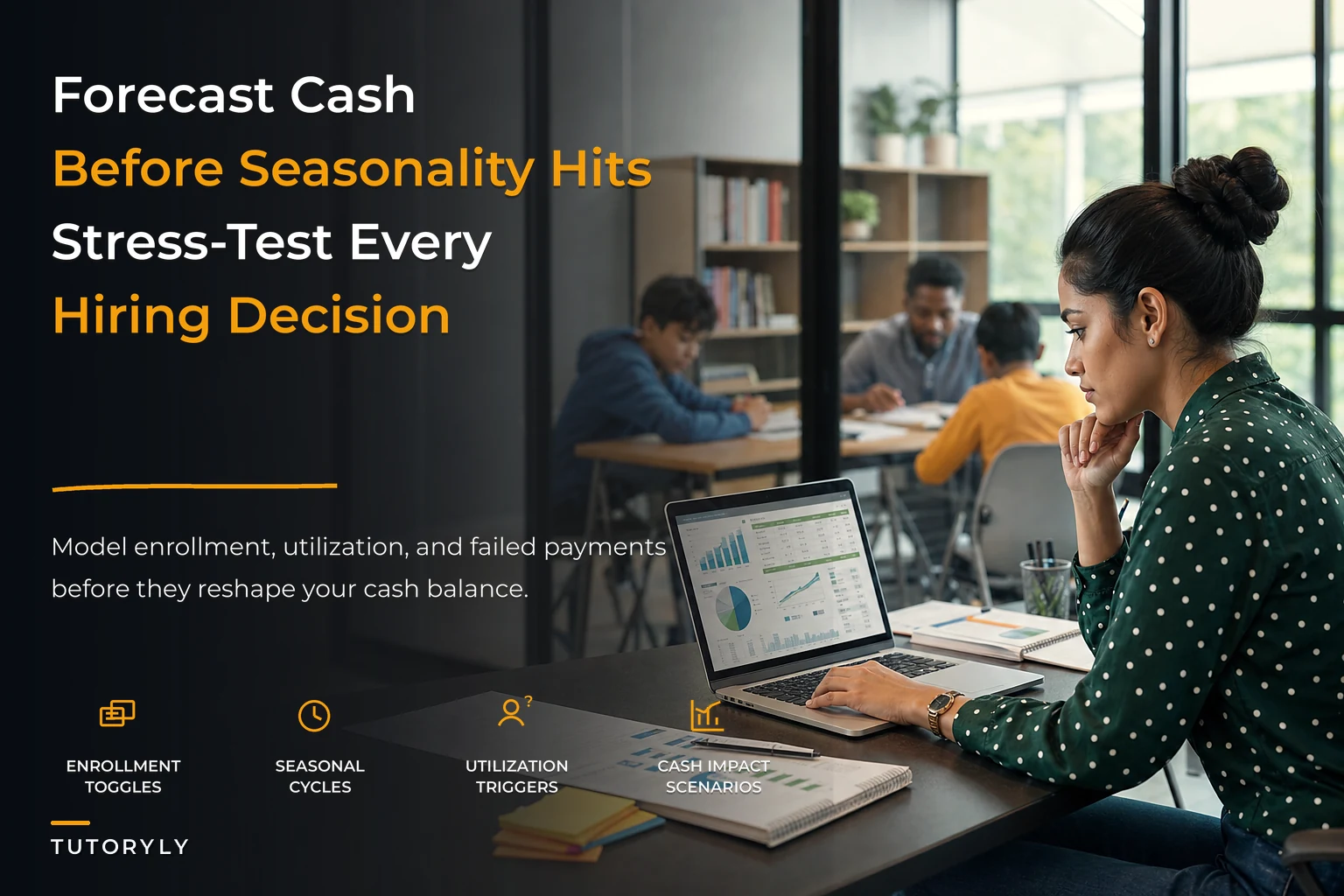 Build a tutoring center cashflow forecast: P&L scenarios, seasonal toggles and hire/marketing triggers