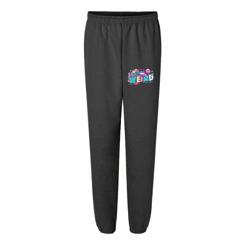 Stay Weird Sweatpants