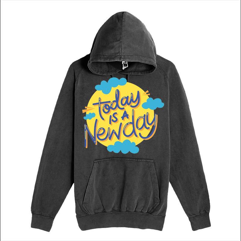 Today is a new day Hoodie
