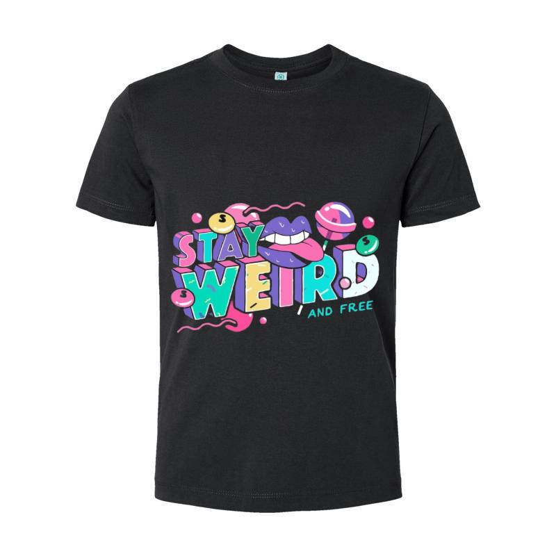 Stay Weird T-Shirt 