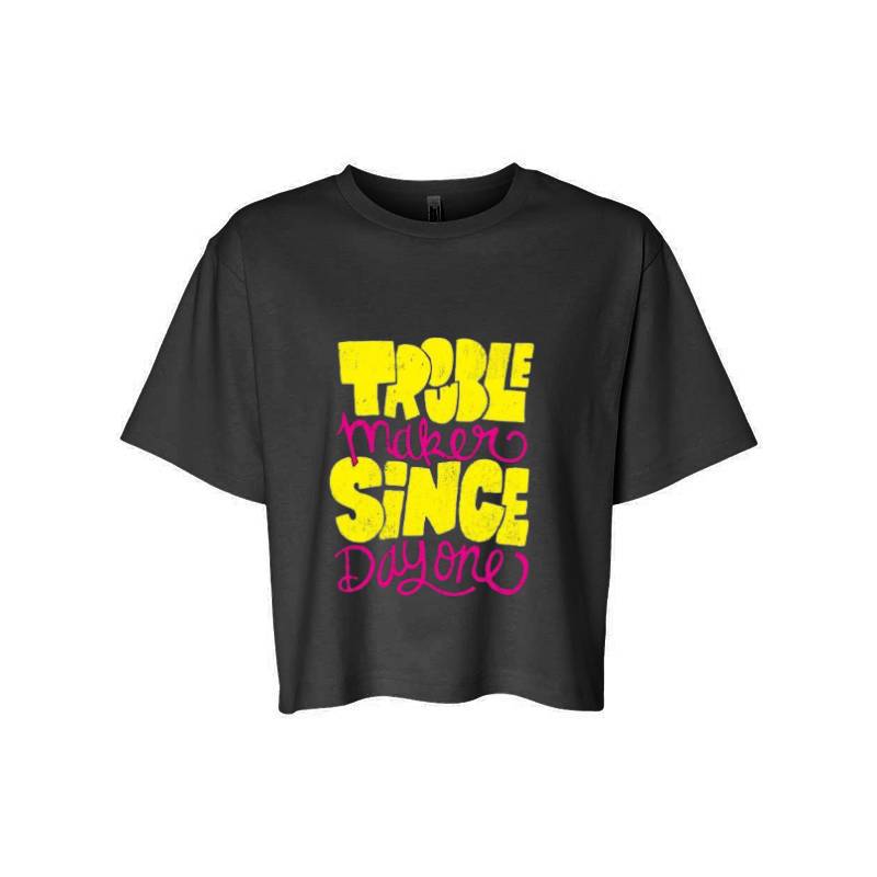 Trouble Makers Since Day One T-Shirt