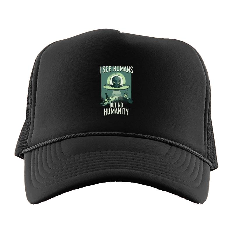 I See Humans But Nı Humanity Trucker Hat