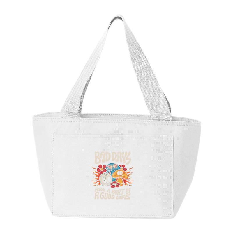 BAD DAYS ARE A PART OF GOOD LIFE Cooler Bag