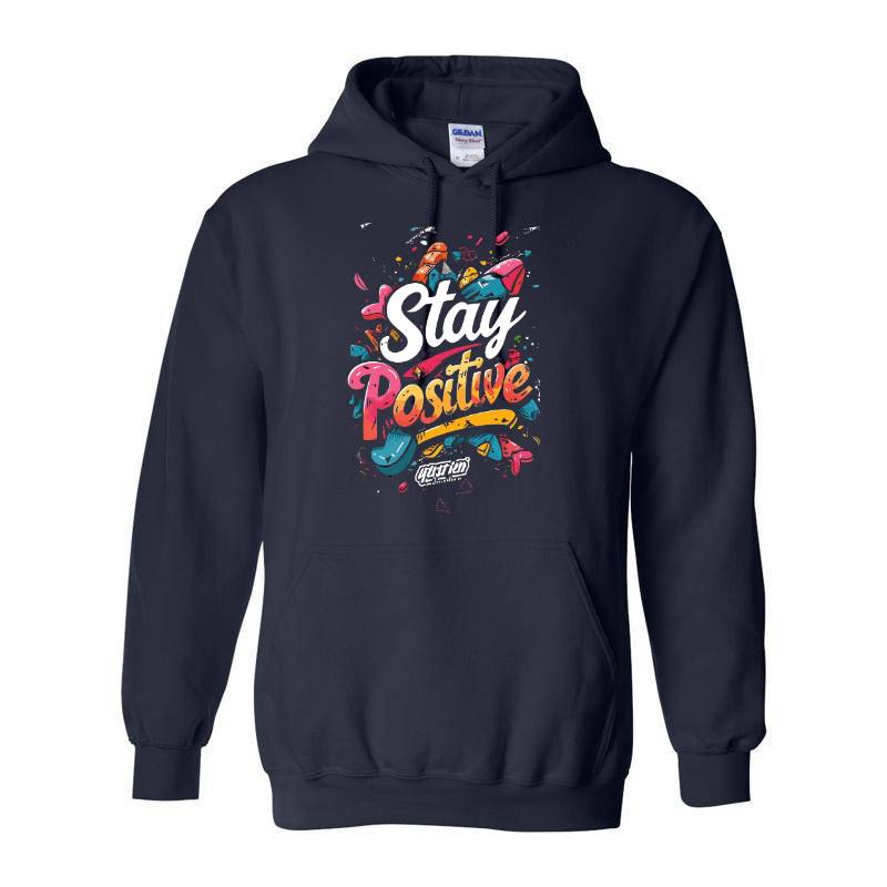 Stay Positive Hoodie