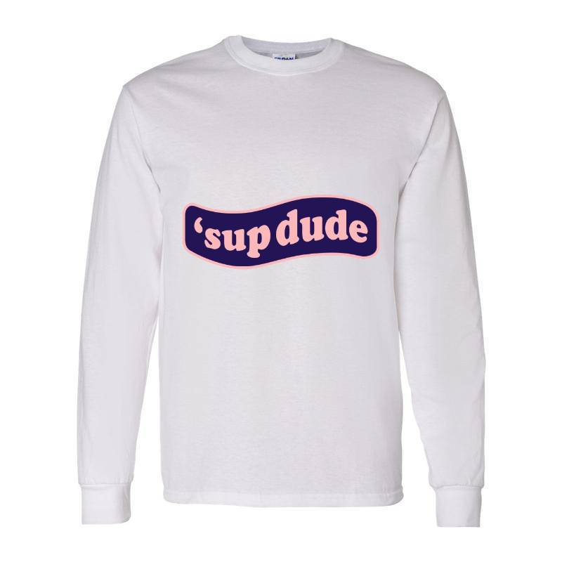 Whatsup dude Long Sleeve Shirt