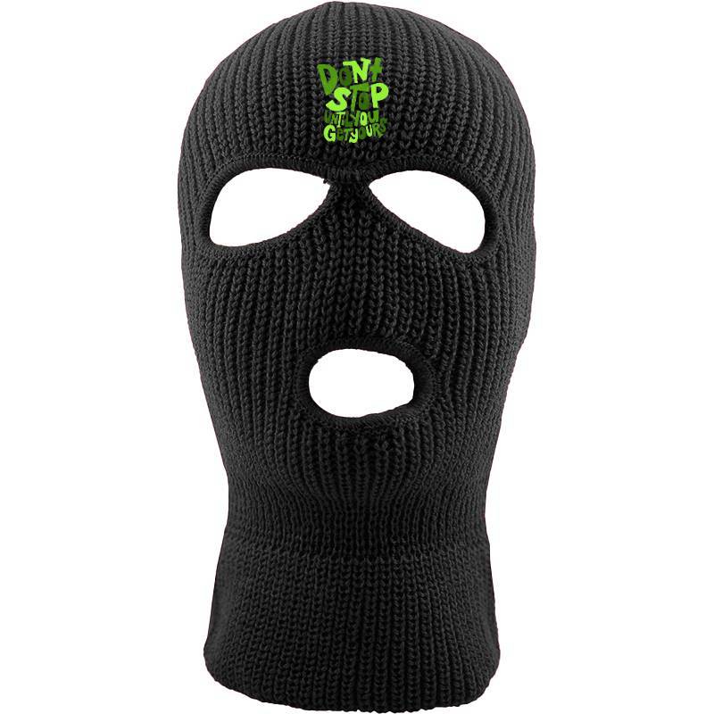 Dont Stop Until You Get Yours Three hole mask