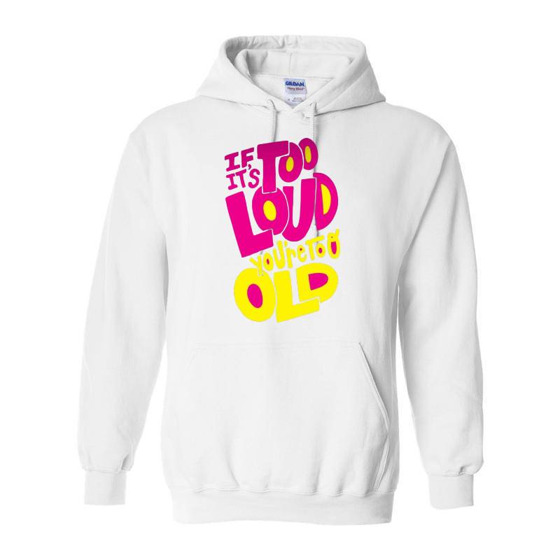 Too Loud Hoodie