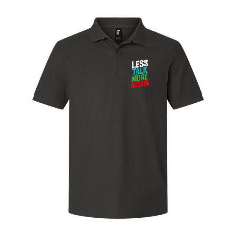 Less Talk More Action Polo T-Shirt