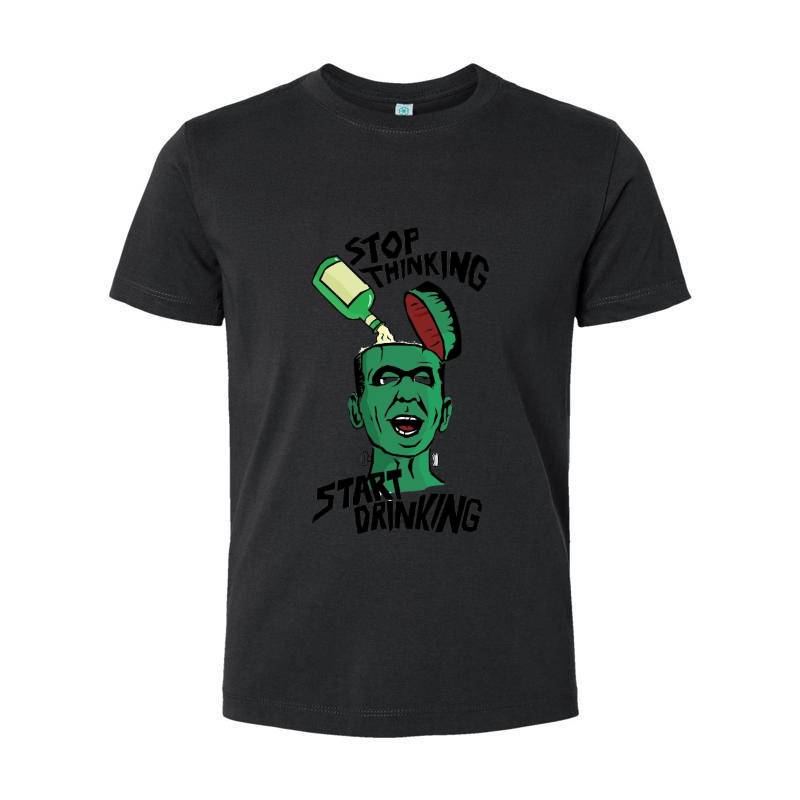 Stop Thinking Start Drinking T-Shirt 