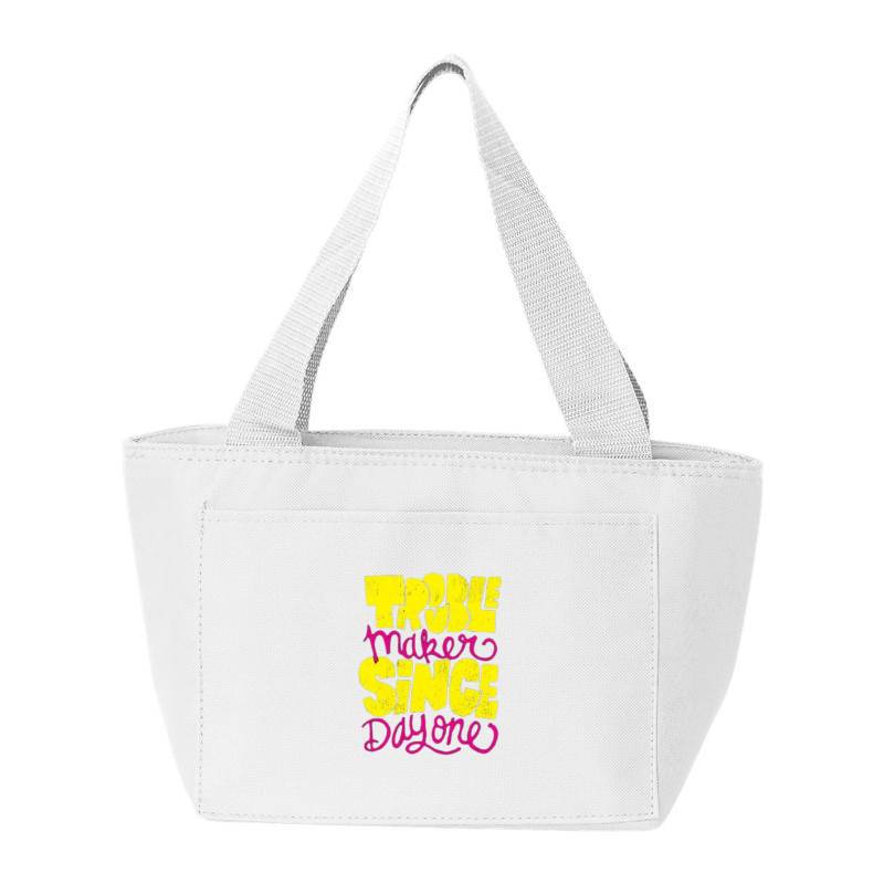 Trouble Makers Since Day One Cooler Bag