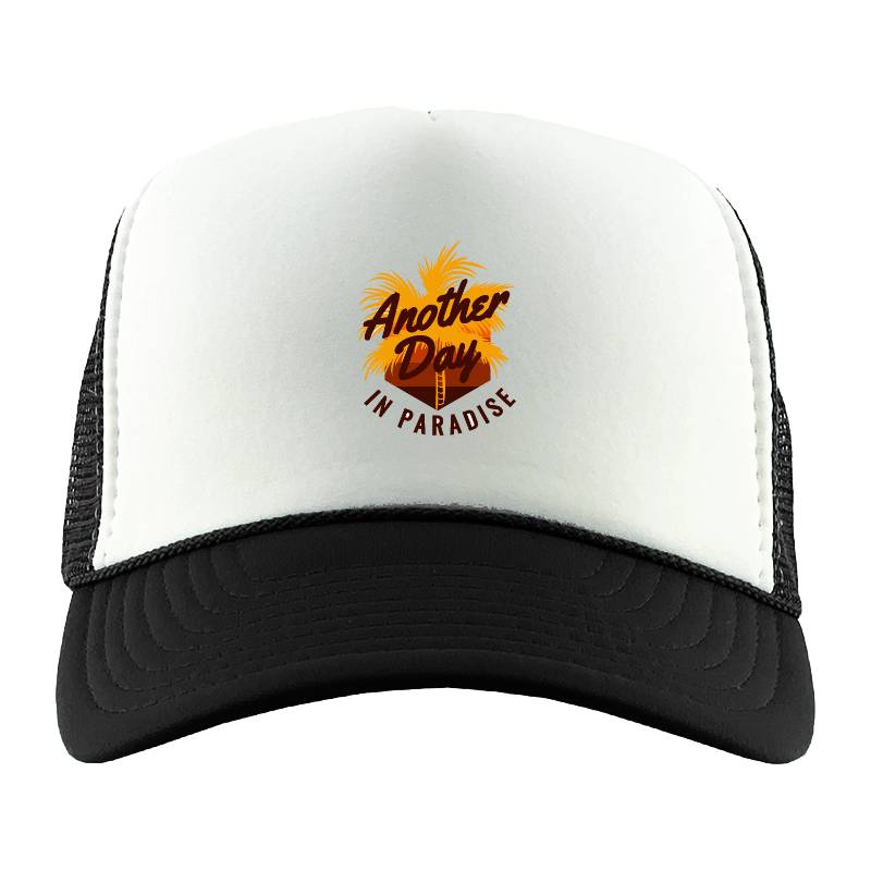 Another Day In Paradise Trucker Hat