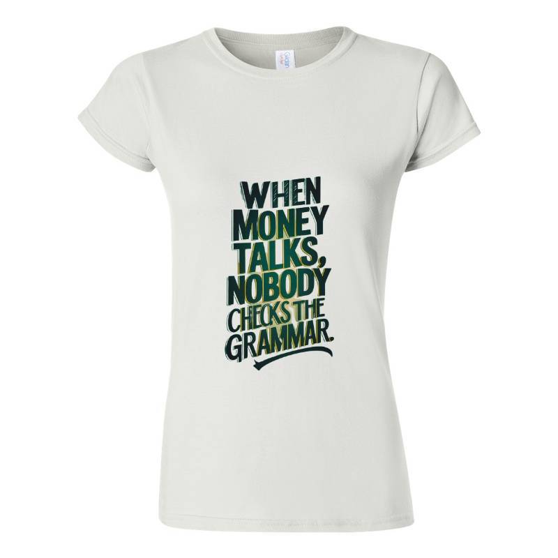 Money Talks T-Shirt