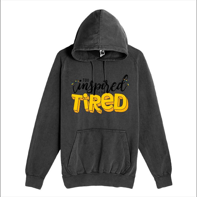 Tired Hoodie