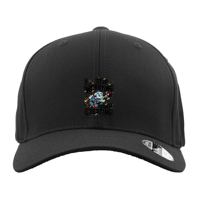 Stop Worrying Start Creating Hat