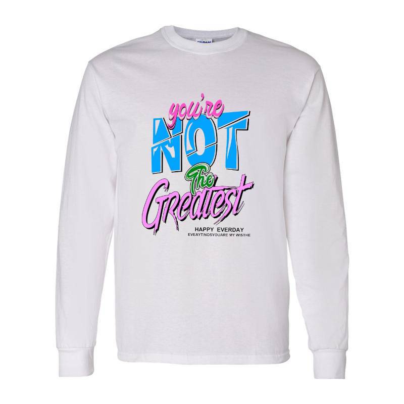 You Are Not Long Sleeve Shirt