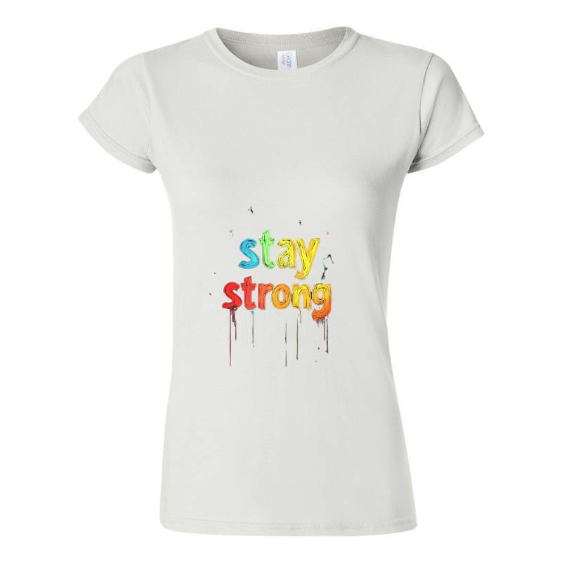Stay Strong T-Shirt