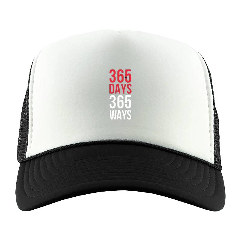 365 Days 365 Ways Trucker Hat