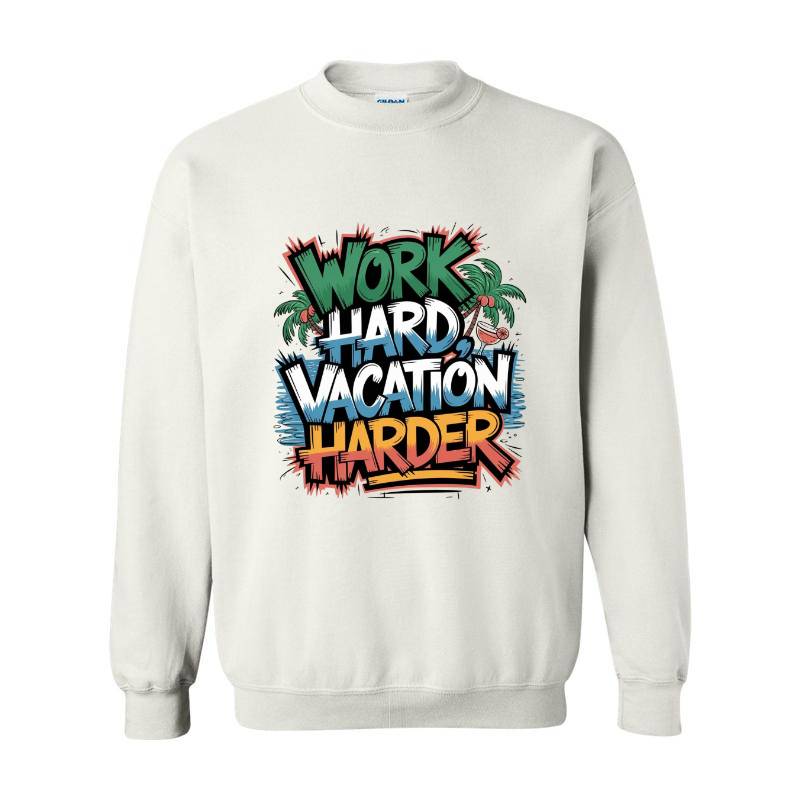 Work Hard Vacation Harder Crewneck Sweatshirt 