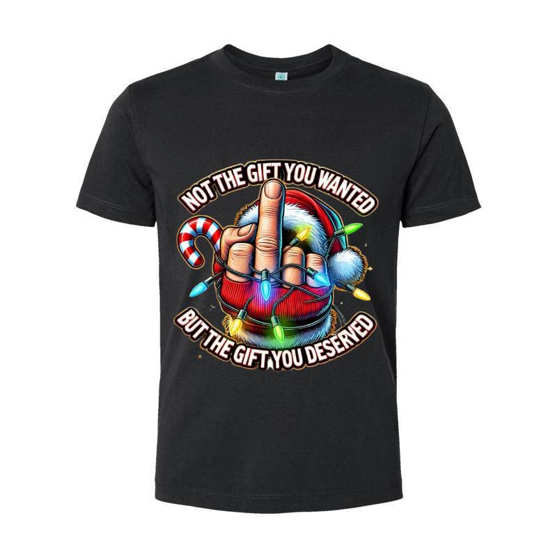 Not The Gift You Wanted T-Shirt 