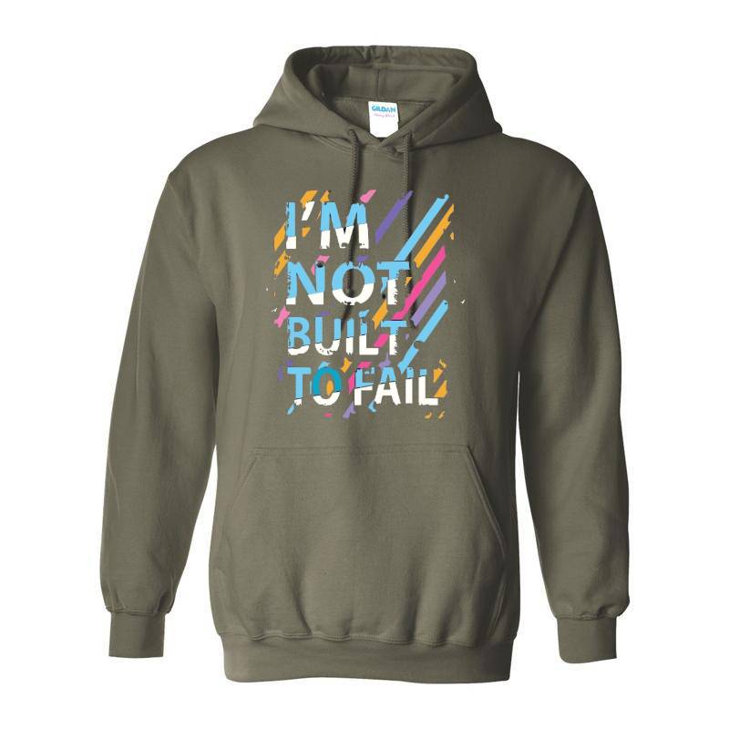 Not Built To Fail Hoodie