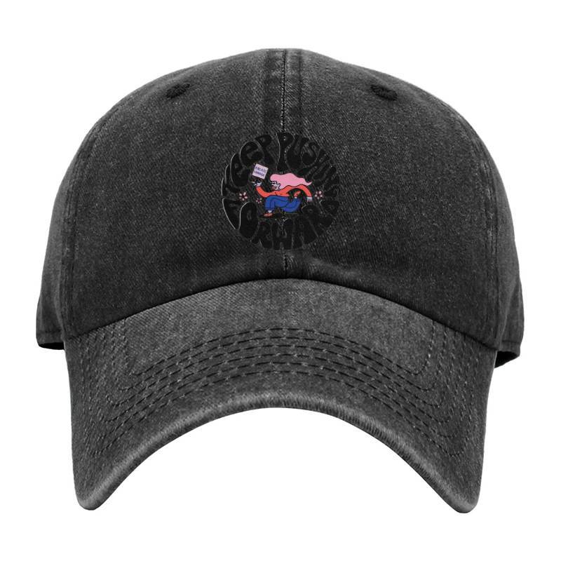 KEEP PUSHING FORWARD Baseball Cap