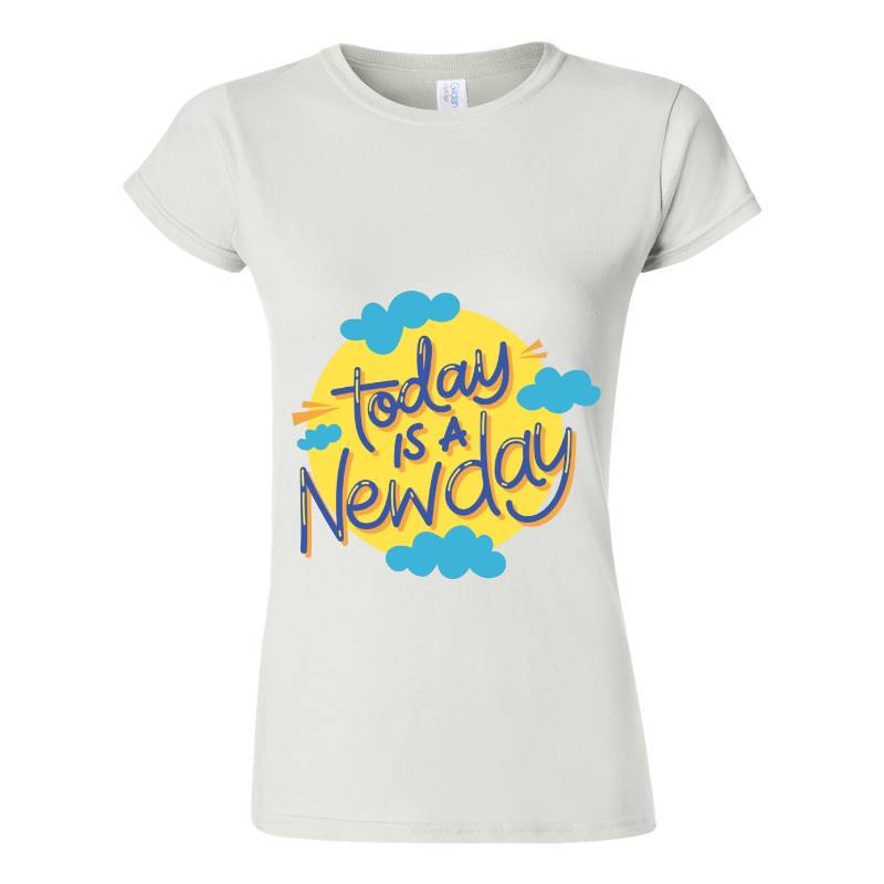 Today is a new day T-Shirt