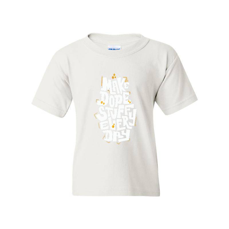 Make Dope Stuff Every Day T-Shirt