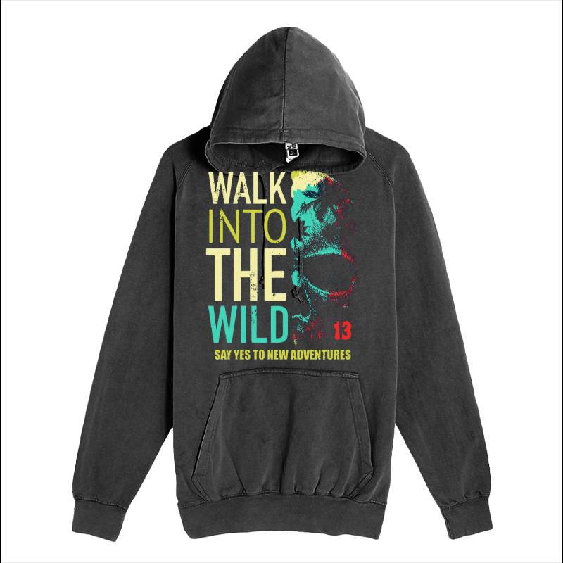 Walk Into The Wild Hoodie