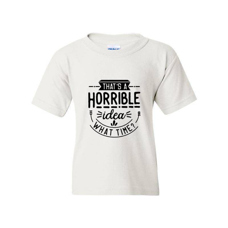 That is a horrible idea T-Shirt