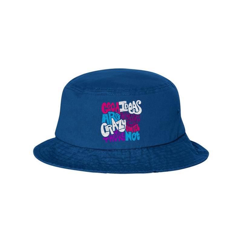 Good Ideas Are Always Crazy Bucket Hat