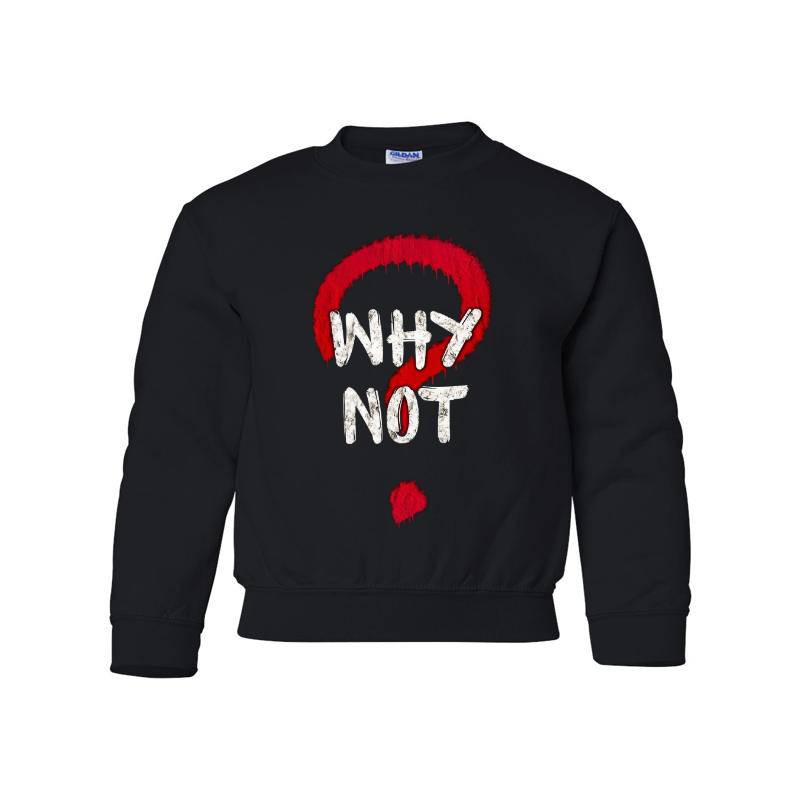 Why Not Youth Crewneck Sweatshirt 