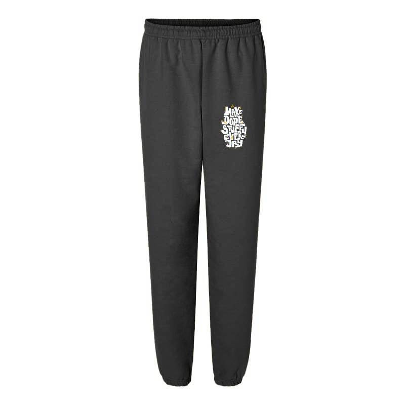 Make Dope Stuff Every Day Sweatpants