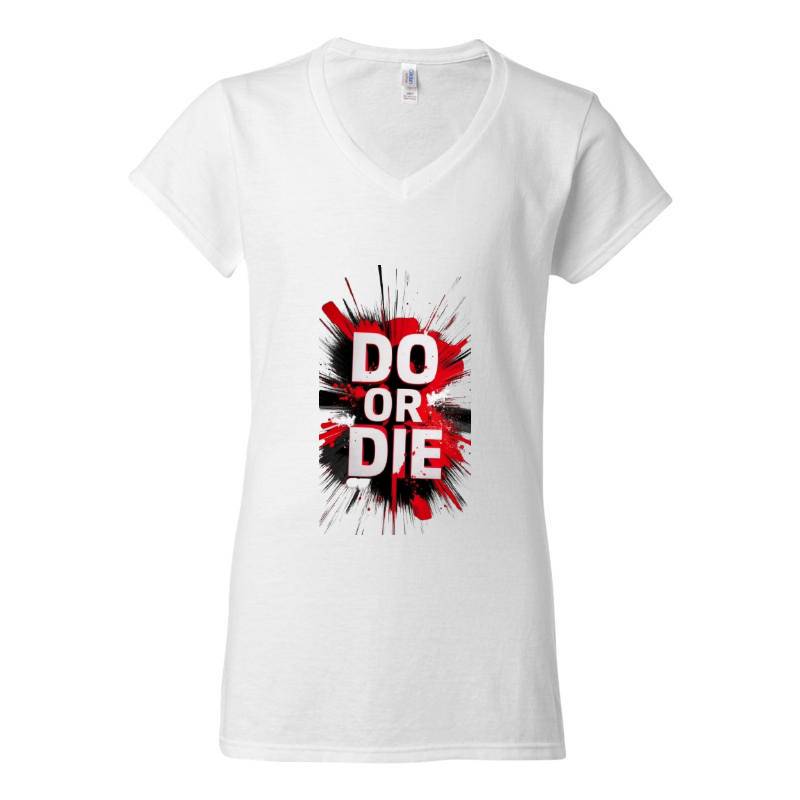 Do Or Die V-Neck T-Shirt
