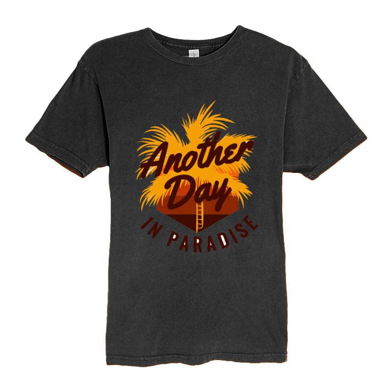 Another Day In Paradise T-Shirt