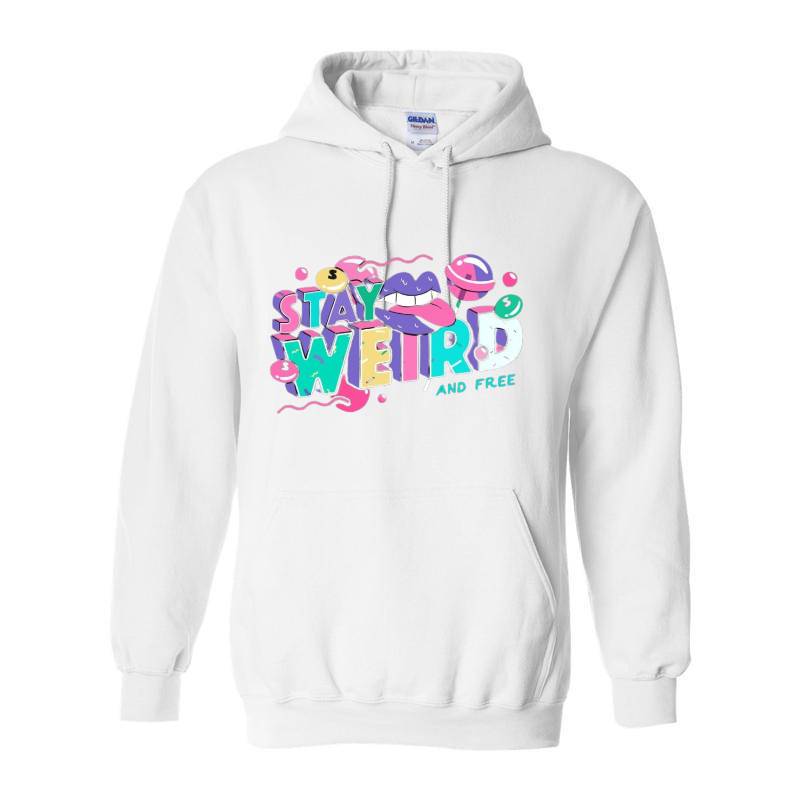 Stay Weird Hoodie