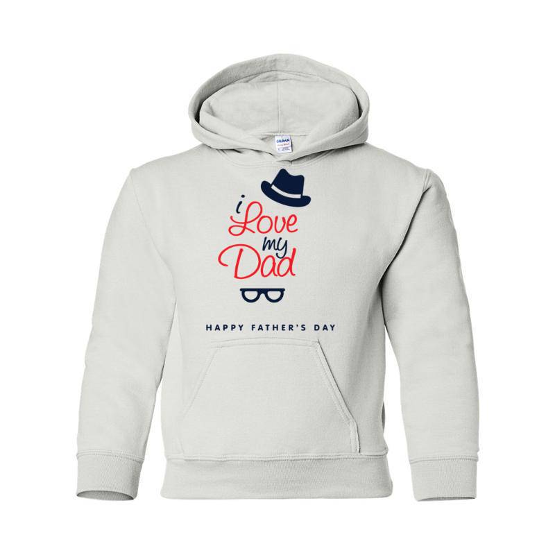 I Love My Dad Hooded Sweatshirt