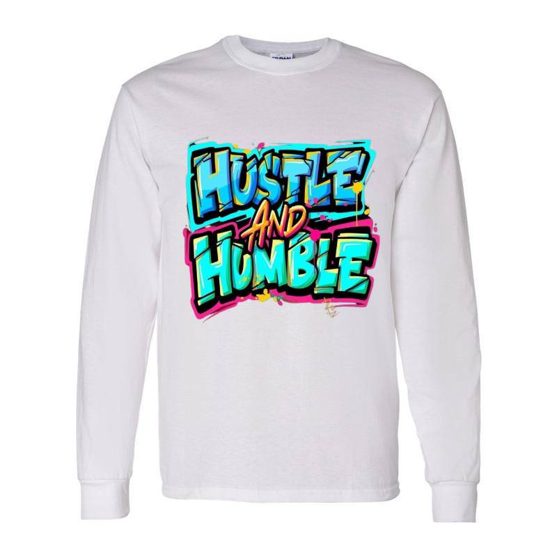 Hustle And Humble Long Sleeve Shirt