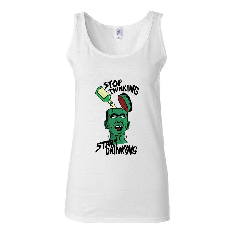 Stop Thinking Start Drinking Tank Top T-Shirt