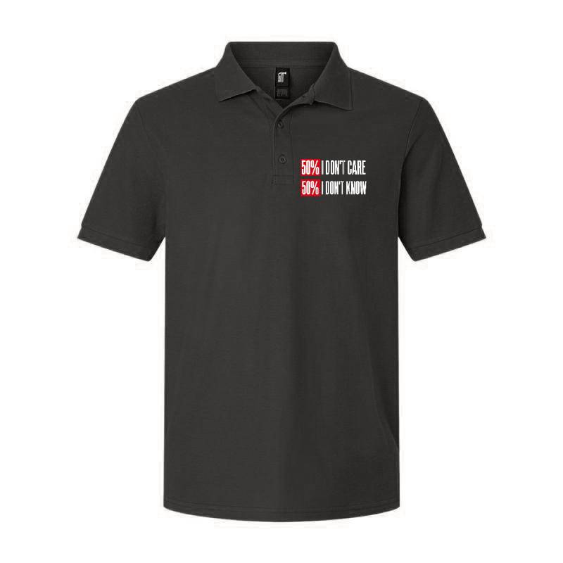 Dont Care Dont Know Polo T-Shirt