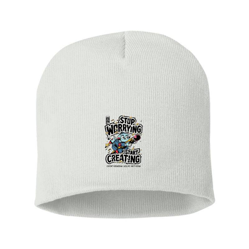 Stop Worrying Start Creating Beanie