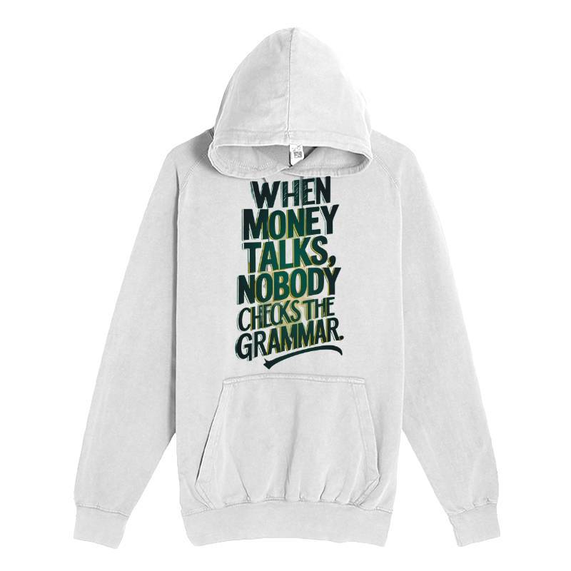 Money Talks Hoodie