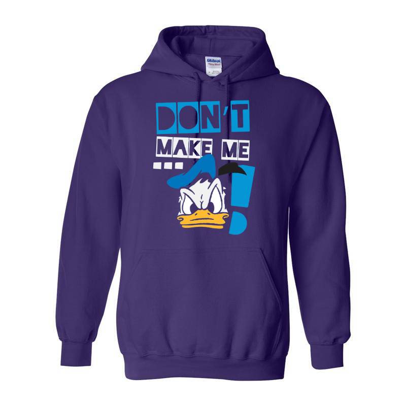 Don't Make Me Duck Hoodie