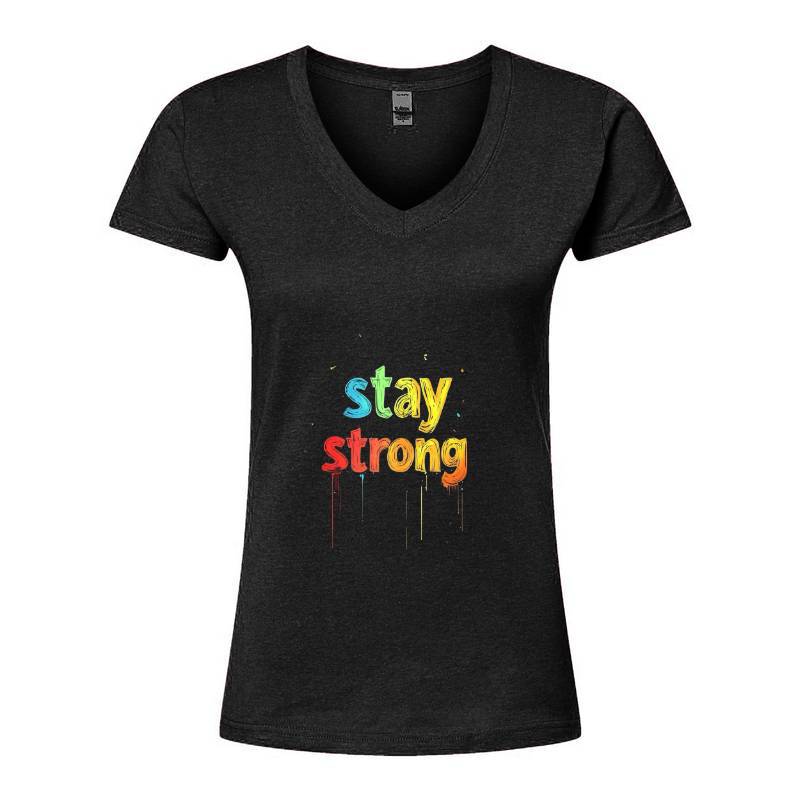 Stay Strong V-Neck T-Shirt