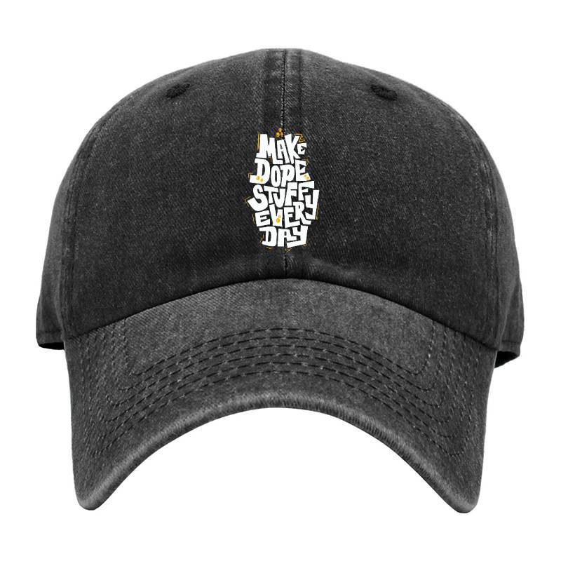 Make Dope Stuff Every Day Baseball Cap