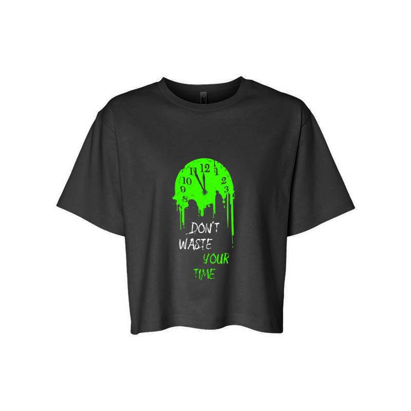 Don't Waste Your Time T-Shirt
