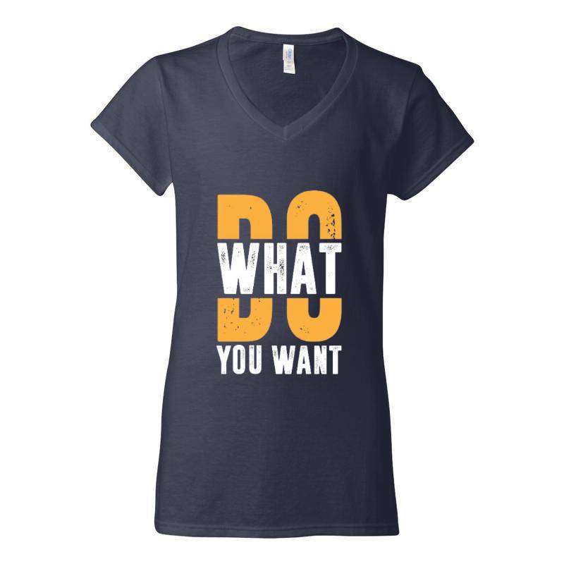 Do What You Want V-Neck T-Shirt