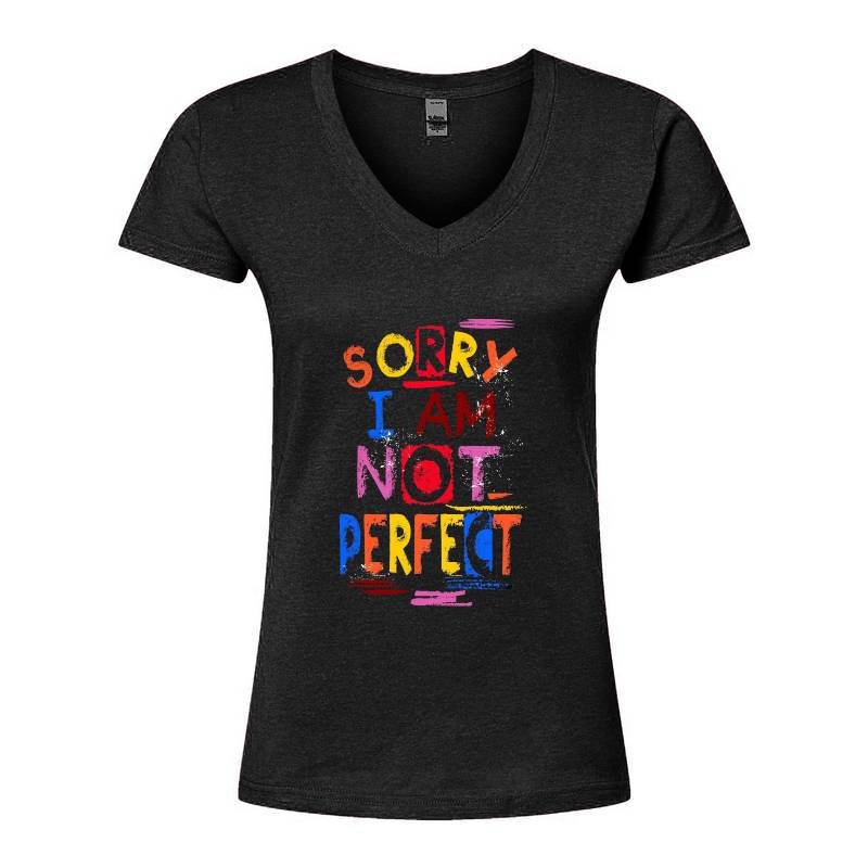 Sorry I Am Not Perfect V-Neck T-Shirt