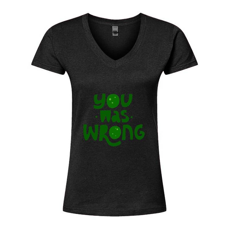 You was wrong V-Neck T-Shirt
