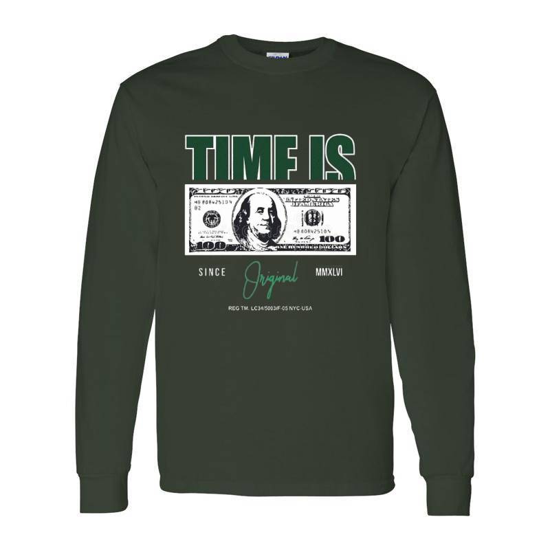 Time Is Money Long Sleeve Shirt