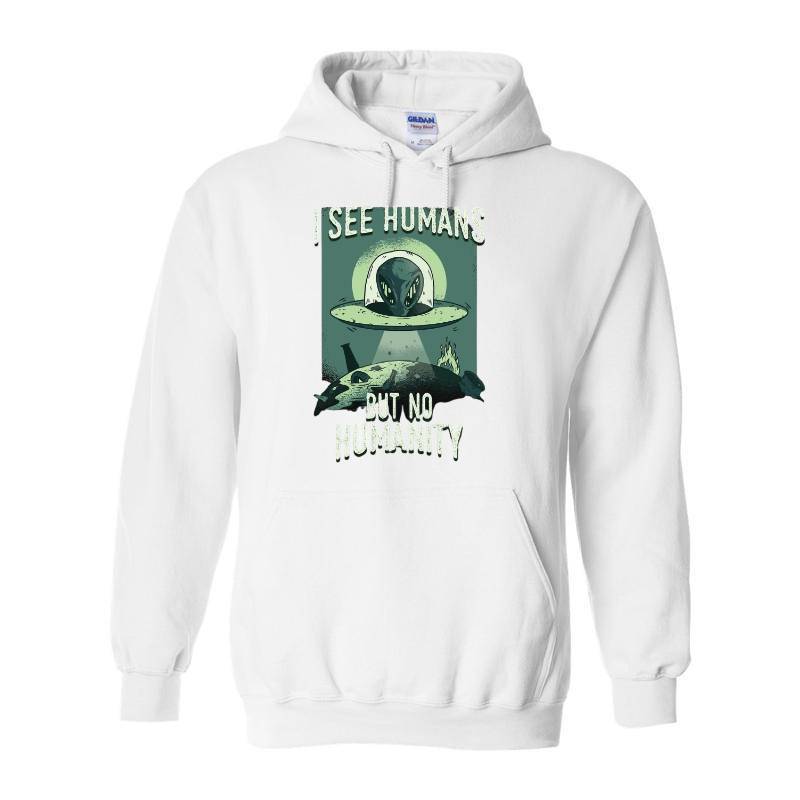 I See Humans But Nı Humanity Hoodie